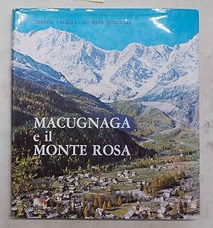 Bild des Verkufers fr Macugnaga e il Monte Rosa. zum Verkauf von S.B. Il Piacere e il Dovere