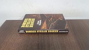 Seller image for Bomber Stream Broken for sale by BoundlessBookstore