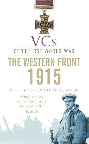 Bild des Verkufers fr VCs of the First World War: Western Front 1915 zum Verkauf von WeBuyBooks