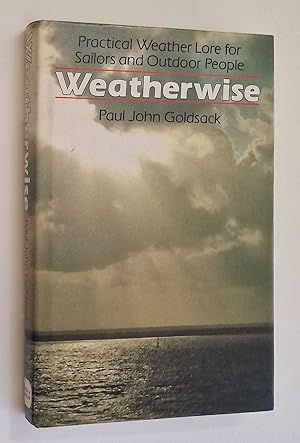 Imagen del vendedor de Weatherwise: Practical Weather Lore for Sailors a la venta por Maynard & Bradley