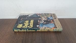 Seller image for Old English Customs for sale by BoundlessBookstore