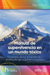 Seller image for Manual de supervivencia en un mundo txico for sale by AG Library