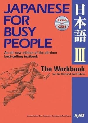 Bild des Verkäufers für Japanese For Busy People 3 Workbook: The Workbook for the Revised 3rd Edition: 9 zum Verkauf von WeBuyBooks