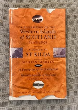 Bild des Verkufers fr A Description of the Western Islands of Scotland ca. 1695 and A late Voyage to St Kilda. Description of the Occidental i.e. Western Islands of Scotland. zum Verkauf von Genossenschaft Poete-Nscht
