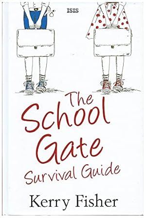 Seller image for The School Gate Survival Guide for sale by WeBuyBooks