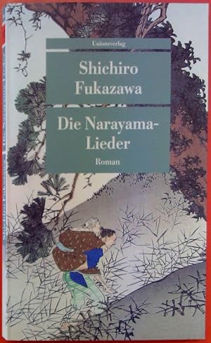 Image du vendeur pour Die Narayama-Lieder. Roman. mis en vente par biblion2