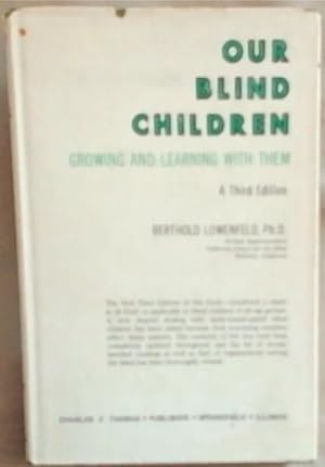 Bild des Verkufers fr Our Blind Children : growing and learning with them. 3rd Edition. zum Verkauf von Chapter 1