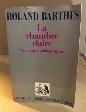 La chambre claire / note sur la photographie