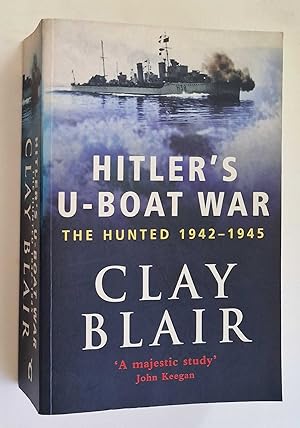 Seller image for Hitler's U-Boat War: The Hunted 1942-1945 for sale by Maynard & Bradley