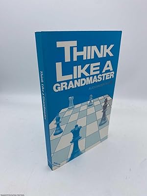 Imagen del vendedor de Think Like a Grandmaster a la venta por 84 Charing Cross Road Books, IOBA