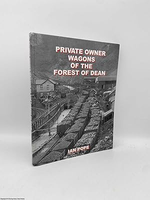 Private Owner Wagons of the Forest of Dean