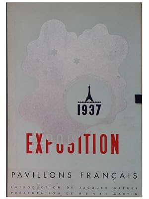 EXPOSITION 1937. PAVILLON FRANCAIS - INTRODUCTION DE JACQUES GREBER, PRESENTATION DE HENRI MARTIN