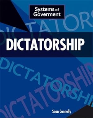 Seller image for Systems of Government: Dictatorship for sale by GreatBookPricesUK