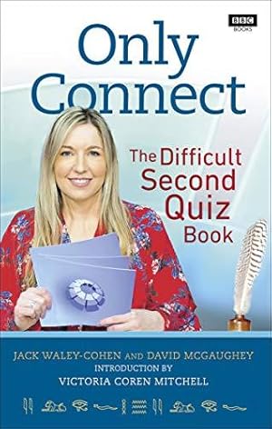 Bild des Verkufers fr Only Connect: The Difficult Second Quiz Book zum Verkauf von WeBuyBooks