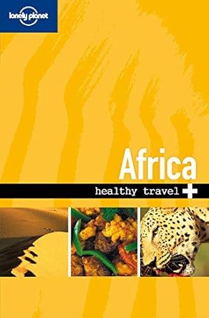 Seller image for Lonely Planet Healthy Travel - Africa for sale by WeBuyBooks