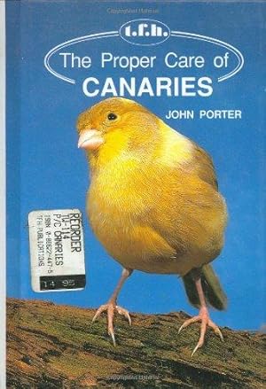 Bild des Verkufers fr The Proper Care of Canaries zum Verkauf von WeBuyBooks