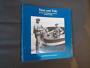Bild des Verkufers fr TIME AND TIDE - Story of Sheringham's Fishermen and their Families zum Verkauf von Ron Weld Books