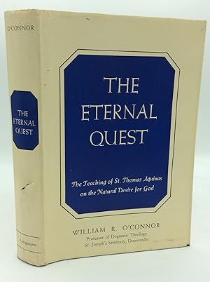 Seller image for THE ETERNAL QUEST: The Teaching of St. Thomas Aquinas on the Natural Desire for God for sale by Kubik Fine Books Ltd., ABAA