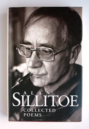 Alan Sillitoe. Collected Poems