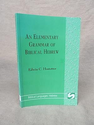 Seller image for AN ELEMENTARY GRAMMER OF BIBLICAL HEBREW. for sale by Gage Postal Books