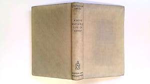 Seller image for A Boys' and Girls' Life of Christ. for sale by Goldstone Rare Books
