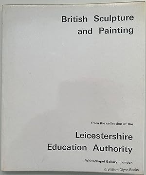 British Sculpture and Painting, from the Collection of the Leicestershire Education Authority