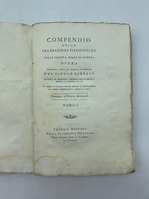 Notomia e fisica animale compresa nelle Transazioni filosofiche della Societa' Reale di Londra. T...