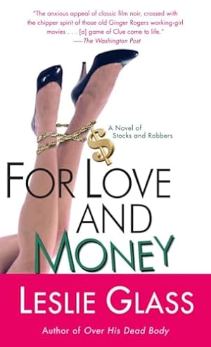 Bild des Verkufers fr For Love And Money: A Novel Of Stocks And Robbers zum Verkauf von WeBuyBooks