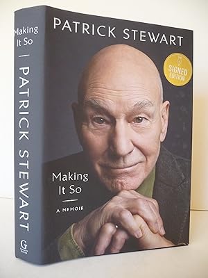 Making It So: A Memoir, (Signed by Patrick Stewart, First Edition, First Printing)