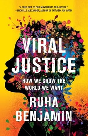 Image du vendeur pour Viral Justice : How We Grow the World We Want mis en vente par GreatBookPrices