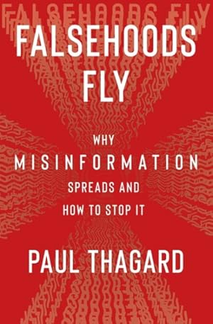 Imagen del vendedor de Falsehoods Fly : Why Misinformation Spreads and How to Stop It a la venta por GreatBookPrices