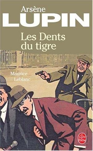 Bild des Verkufers fr Les dents du tigre (Ldp Policiers): Arsène Lupin zum Verkauf von WeBuyBooks