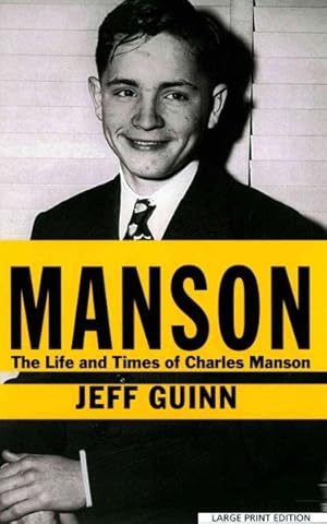 Image du vendeur pour Manson : The Life and Times of Charles Manson mis en vente par GreatBookPrices