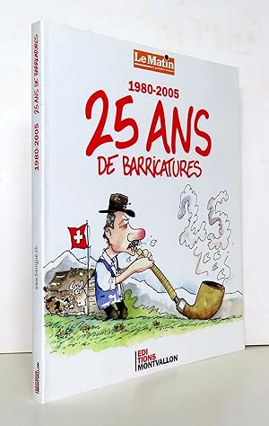 25 ans de Barricatures 1980-2005.