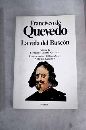 Historia de la vida del Buscón llamado don Pablos