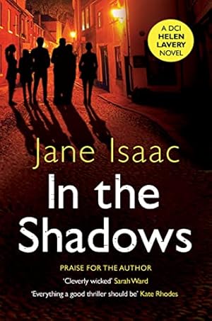 Bild des Verkufers fr In the Shadows: the chilling chase between a female detective and a hidden shooter that will keep you up at night (DCI Helen Lavery) zum Verkauf von WeBuyBooks