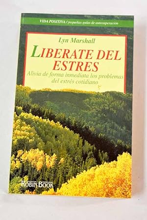 Seller image for Librate del estrs for sale by Alcan Libros