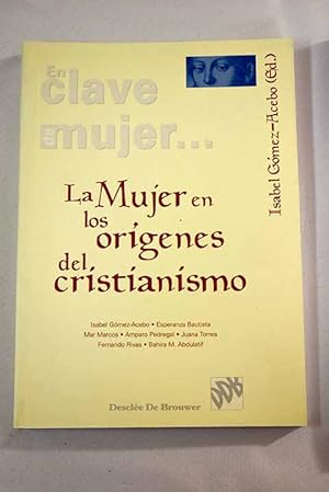 Imagen del vendedor de La mujer en los orgenes del cristianismo a la venta por Alcan Libros