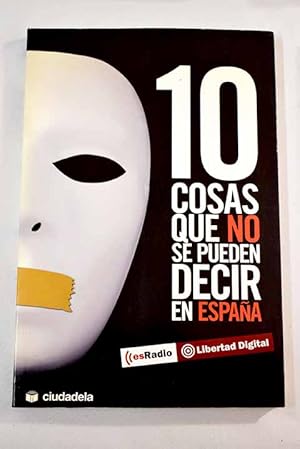 Seller image for 10 cosas que no se pueden decir en Espaa for sale by Alcan Libros