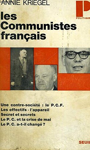 Bild des Verkufers fr LES COMMUNISTES FRANCAIS - Collection Politique n24 zum Verkauf von Ammareal