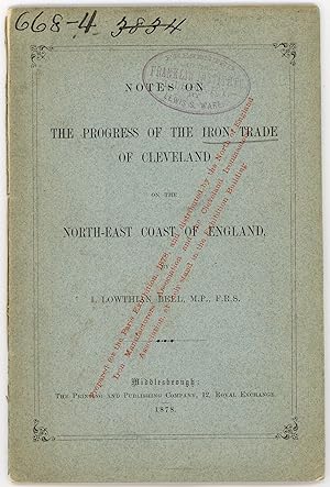 Bild des Verkufers fr Notes on the Progress of the Iron Trade of Cleveland on the North-East Coast of England zum Verkauf von Kaaterskill Books, ABAA/ILAB