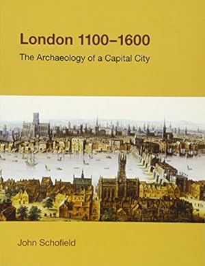 Bild des Verkufers fr London, 1100-1600: The Archaeology of a Capital City (Studies in the Archaeology of Medieval Europe) zum Verkauf von WeBuyBooks