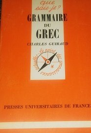 Bild des Verkufers fr Grammaire du grec : Par Charles Guiraud zum Verkauf von Ammareal
