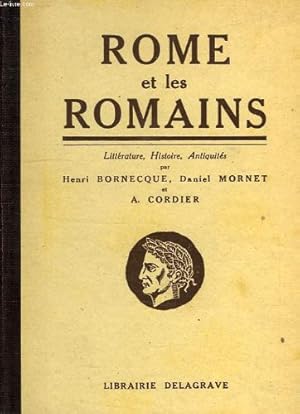 Bild des Verkufers fr Rome et les romains, litterature, histoire, antiquites publiques et privees zum Verkauf von Ammareal