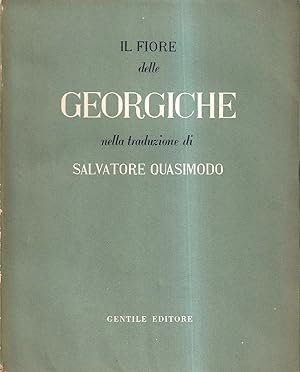 Il fiore delle georgiche, nella traduzione di Salvatore Quasimodo