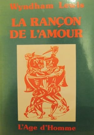 Image du vendeur pour La Ranon de l'amour (Bibliothque l'ge d'homme) mis en vente par Ammareal