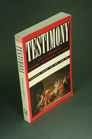 Image du vendeur pour Testimony: crises of witnessing in literature, psychoanalysis, and history. mis en vente par Steven Wolfe Books