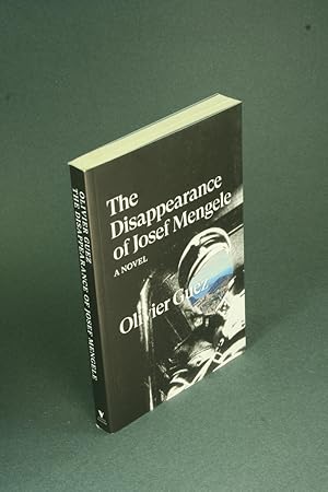 Image du vendeur pour The disappearance of Josef Mengele. Translated from the French by Georgia de Chamberet mis en vente par Steven Wolfe Books