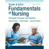 Imagen del vendedor de Kozier & Erb's Fundamentals of Nursing: Concepts, Process and Practice, 11th edition a la venta por eCampus