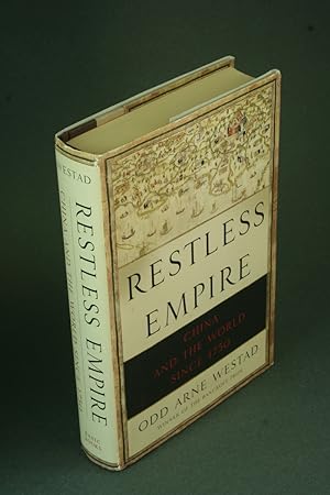 Immagine del venditore per Restless empire: China and the world since 1750. venduto da Steven Wolfe Books